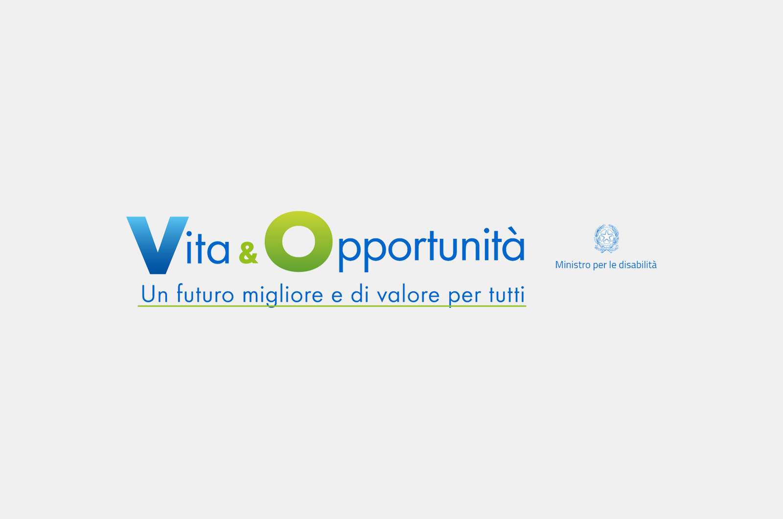Vita & Opportunità L’iniziativa per favorire l’autonomia e l’inclusione delle persone con disabilità