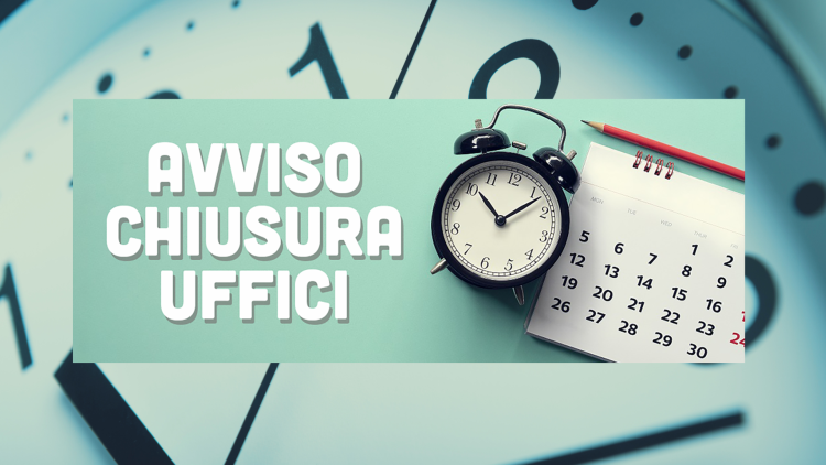 Chiusura uffici per pausa estiva